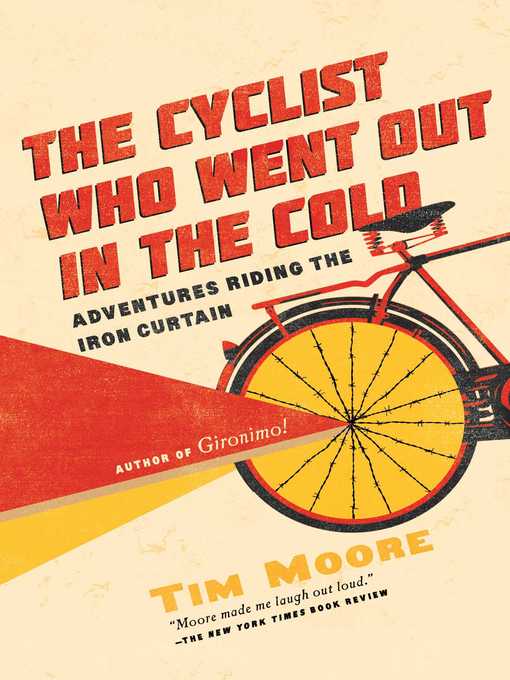 Title details for The Cyclist Who Went Out in the Cold by Tim Moore - Wait list